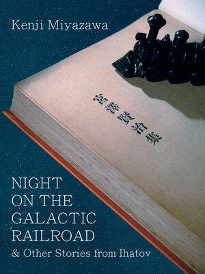 cover image of Night on the Galactic Railroad and Other Stories from Ihatov